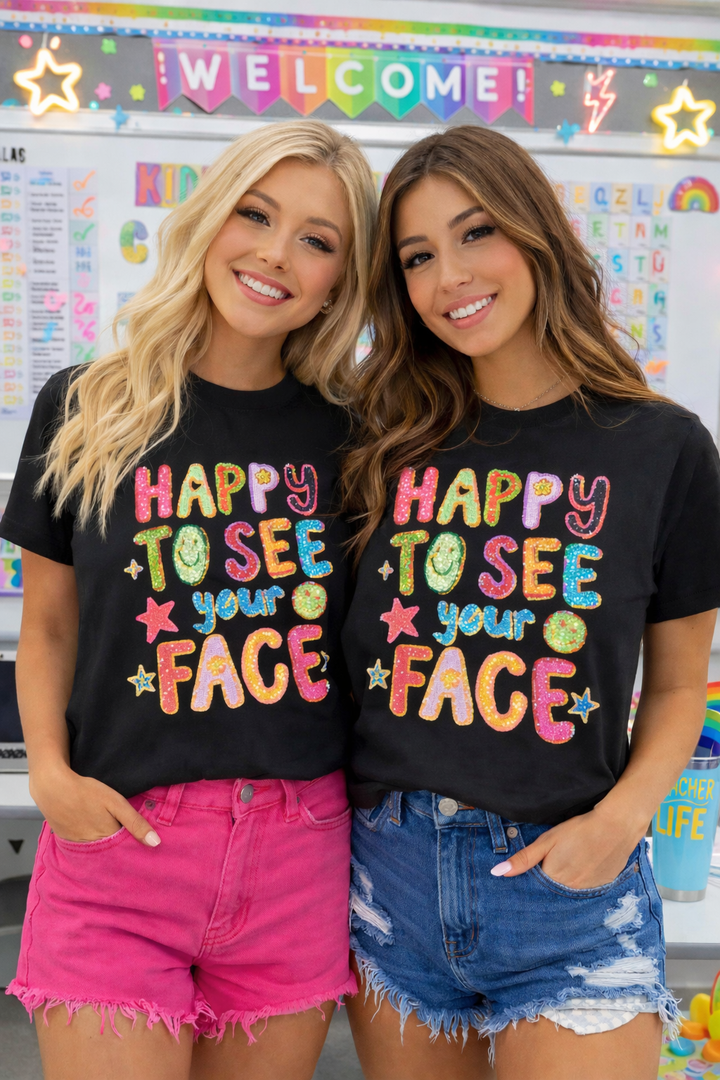 HAPPY TO SEE YOUR FACE SEQUINED BLACK TSHIRT RTS