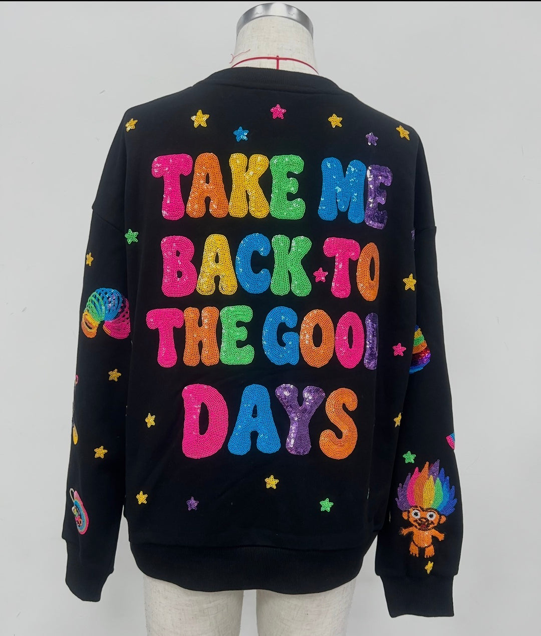 TAKE ME BACK TO THE GOOD DAYS PULLOVER (PREORDER)