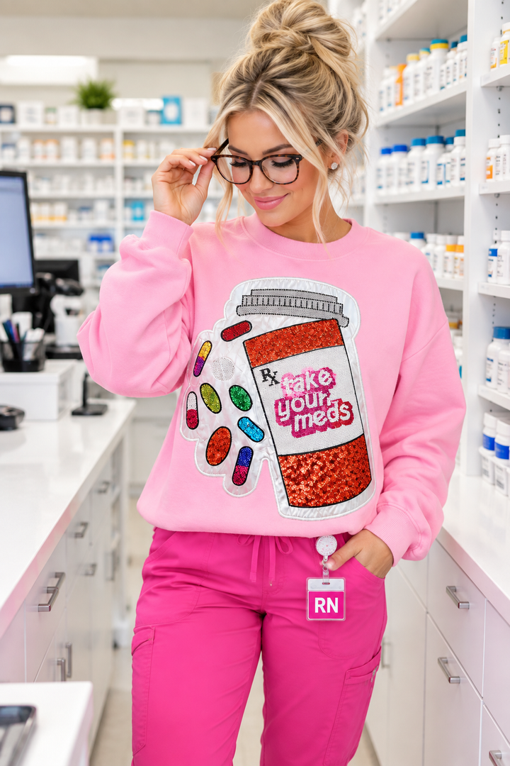 TAKE YOUR MEDS SEQUIN PULLOVER RTS